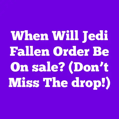 When Will Jedi Fallen Order Be On sale? (Don’t Miss The drop!)