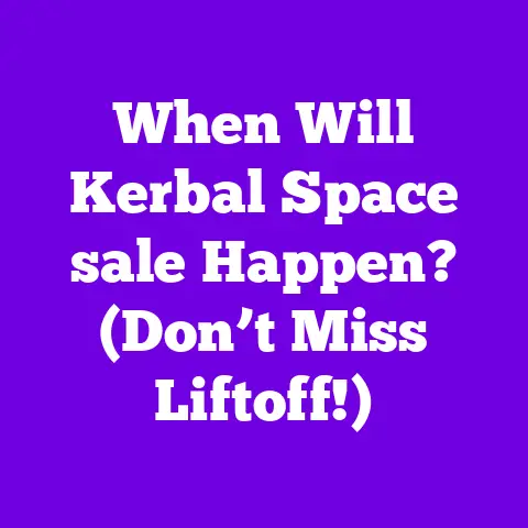 When Will Kerbal Space sale Happen? (Don’t Miss Liftoff!)