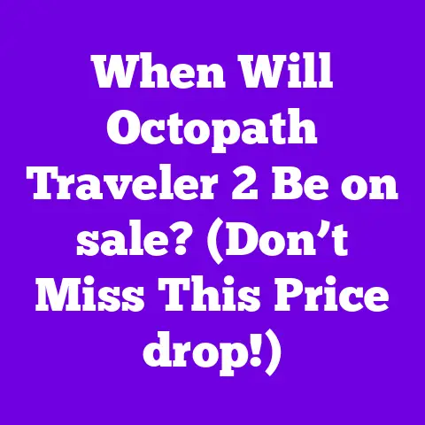 When Will Octopath Traveler 2 Be on sale? (Don’t Miss This Price drop!)