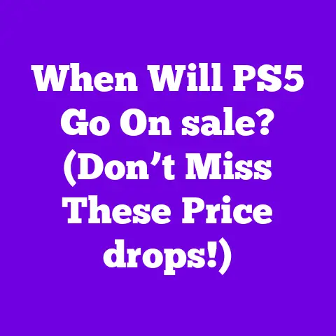 When Will PS5 Go On sale? (Don’t Miss These Price drops!)