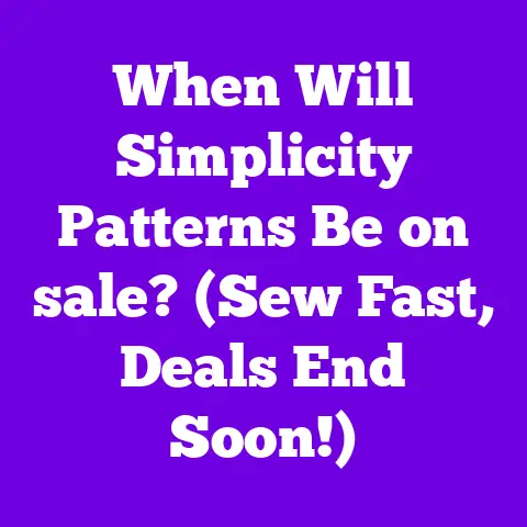 When Will Simplicity Patterns Be on sale? (Sew Fast, Deals End Soon!)