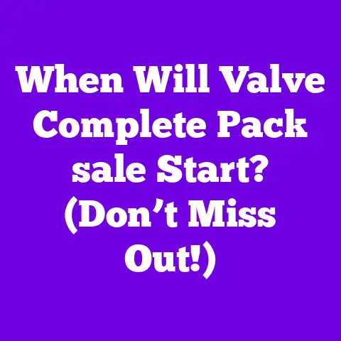 When Will Valve Complete Pack sale Start? (Don’t Miss Out!)