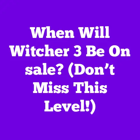 When Will Witcher 3 Be On sale? (Don’t Miss This Level!)