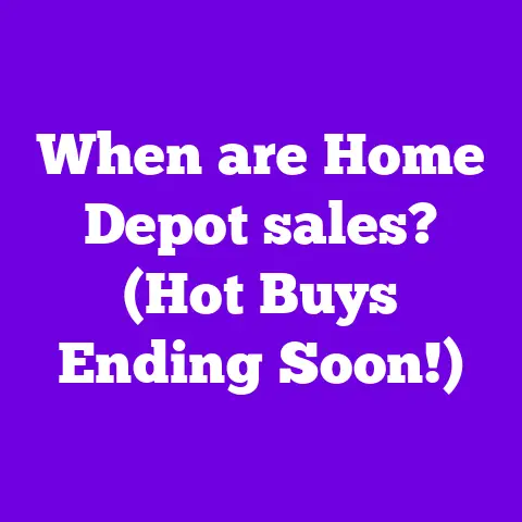 When are Home Depot sales? (Hot Buys Ending Soon!)