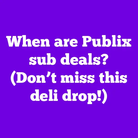 When are Publix sub deals? (Don’t miss this deli drop!)