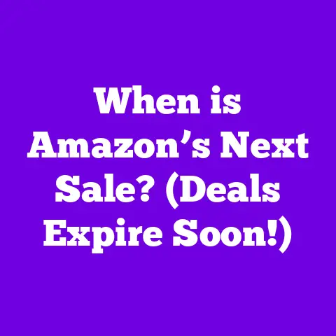When is Amazon’s Next Sale? (Deals Expire Soon!)