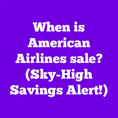 When is American Airlines sale? (Sky-High Savings Alert!)