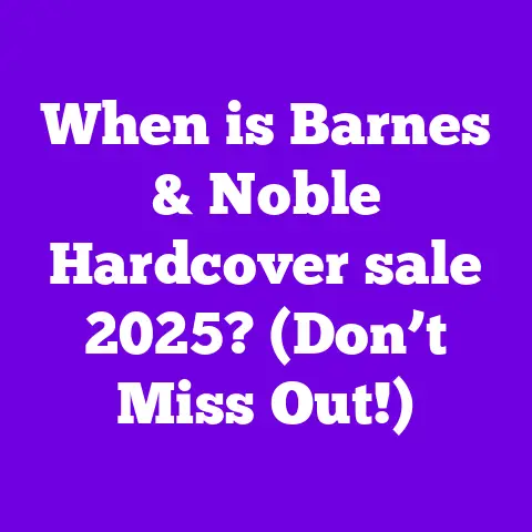 When is Barnes & Noble Hardcover sale 2025? (Don’t Miss Out!)