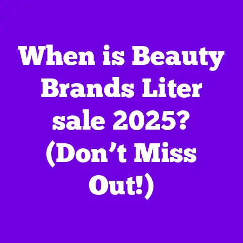 When is Beauty Brands Liter sale 2025? (Don’t Miss Out!)