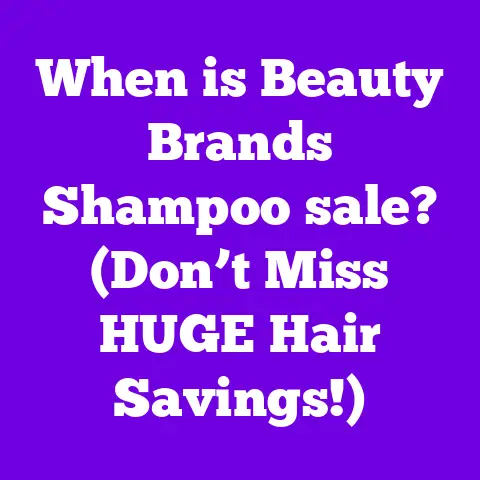 When is Beauty Brands Shampoo sale? (Don’t Miss HUGE Hair Savings!)