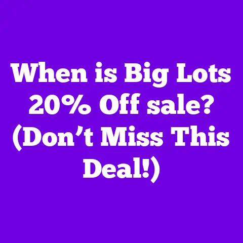 When is Big Lots 20% Off sale? (Don’t Miss This Deal!)