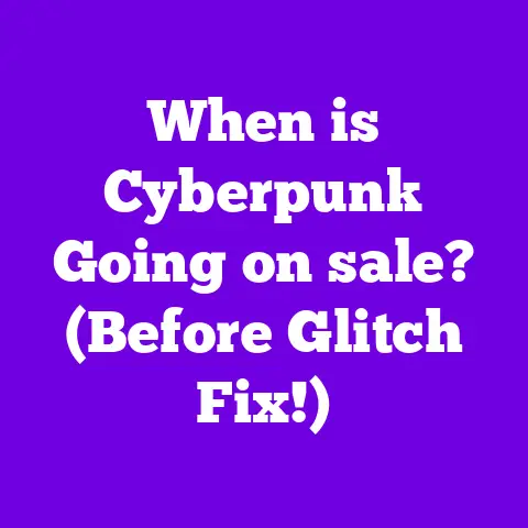 When is Cyberpunk Going on sale? (Before Glitch Fix!)