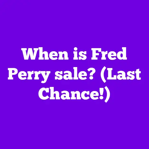 When is Fred Perry sale? (Last Chance!)