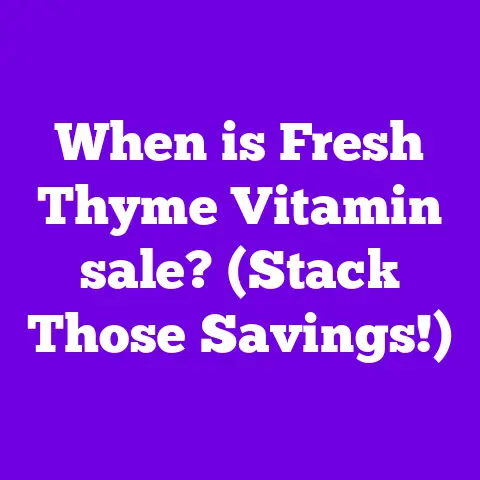 When is Fresh Thyme Vitamin sale? (Stack Those Savings!)