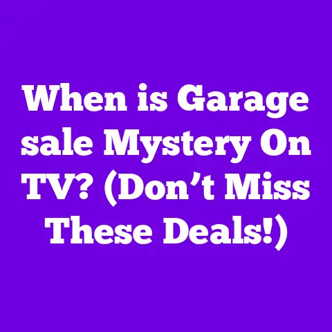 When is Garage sale Mystery On TV? (Don’t Miss These Deals!)