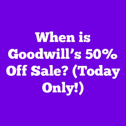 When is Goodwill’s 50% Off Sale? (Today Only!)