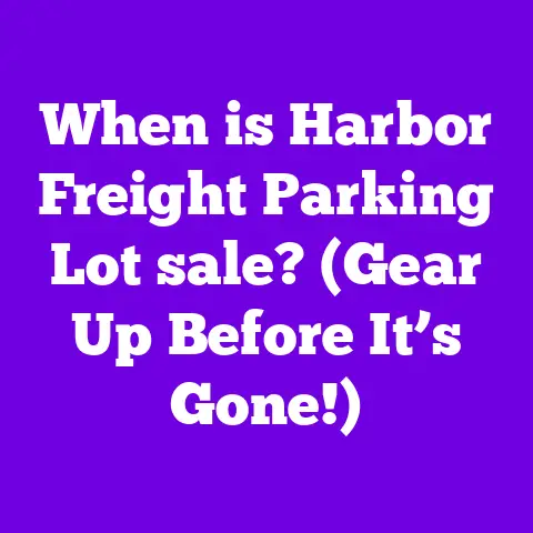 When is Harbor Freight Parking Lot sale? (Gear Up Before It’s Gone!)