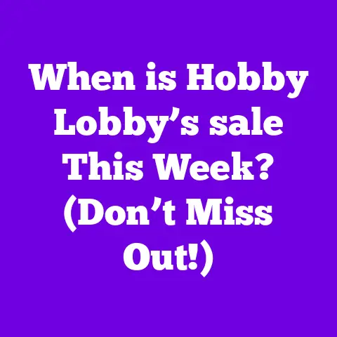 When is Hobby Lobby’s sale This Week? (Don’t Miss Out!)
