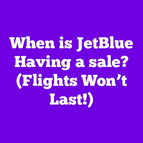 When is JetBlue Having a sale? (Flights Won’t Last!)