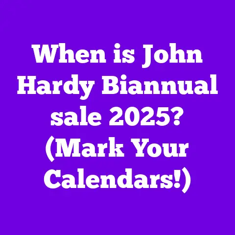 When is John Hardy Biannual sale 2025? (Mark Your Calendars!)