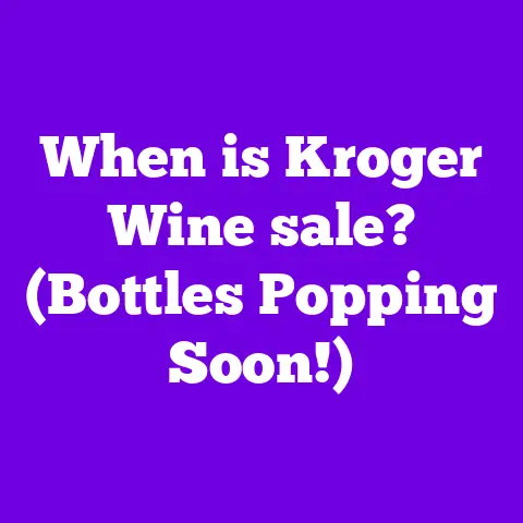 When is Kroger Wine sale? (Bottles Popping Soon!)
