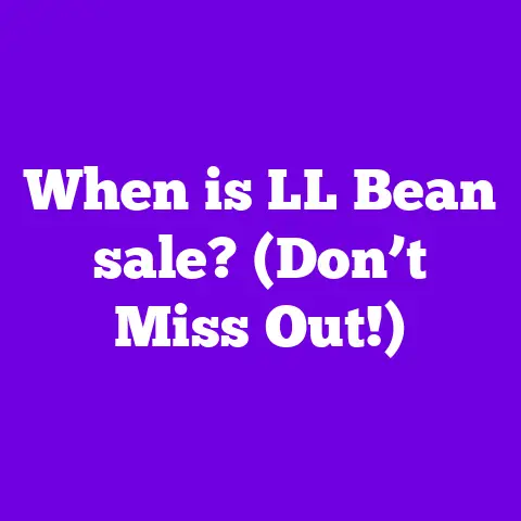 When is LL Bean sale? (Don’t Miss Out!)