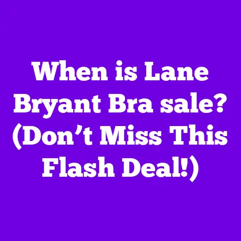 When is Lane Bryant Bra sale? (Don’t Miss This Flash Deal!)