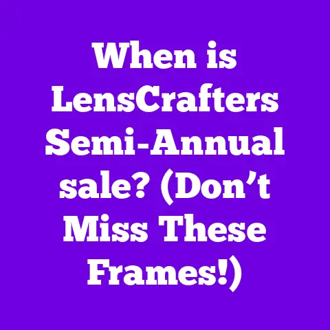 When is LensCrafters Semi-Annual sale? (Don’t Miss These Frames!)