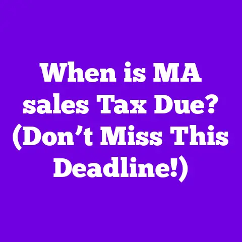 When is MA sales Tax Due? (Don’t Miss This Deadline!)