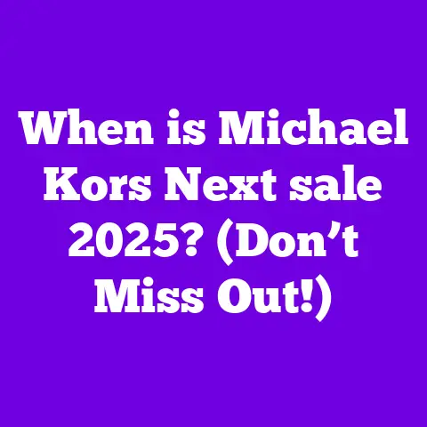 When is Michael Kors Next sale 2025? (Don’t Miss Out!)