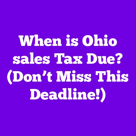 When is Ohio sales Tax Due? (Don’t Miss This Deadline!)