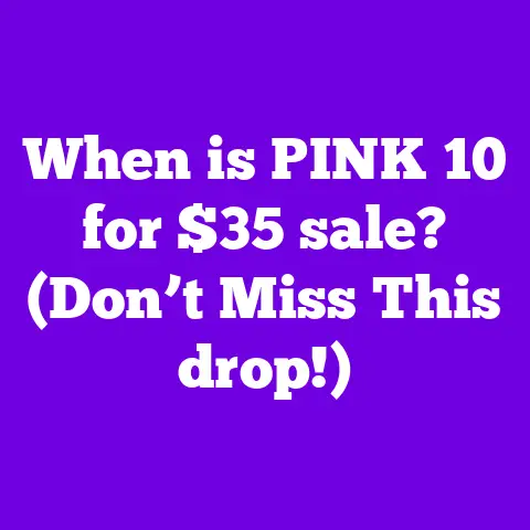 When is PINK 10 for $35 sale? (Don’t Miss This drop!)