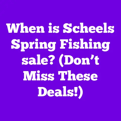 When is Scheels Spring Fishing sale? (Don’t Miss These Deals!)
