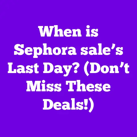When is Sephora sale’s Last Day? (Don’t Miss These Deals!)