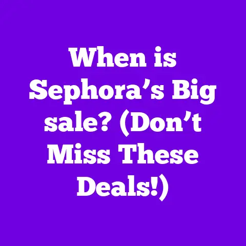 When is Sephora’s Big sale? (Don’t Miss These Deals!)