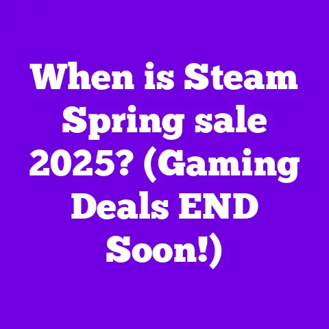 When is Steam Spring sale 2025? (Gaming Deals END Soon!)