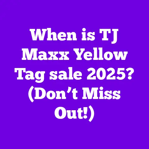 When is TJ Maxx Yellow Tag sale 2025? (Don’t Miss Out!)
