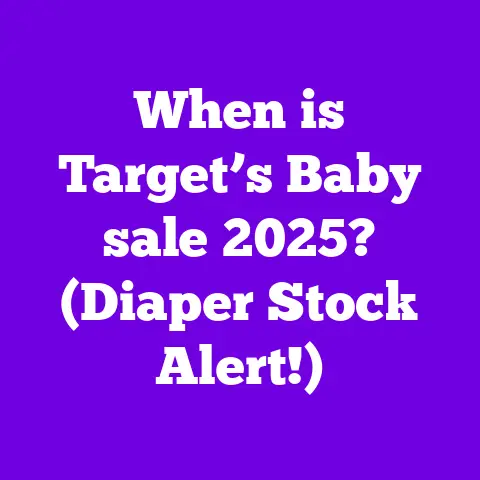 When is Target’s Baby sale 2025? (Diaper Stock Alert!)
