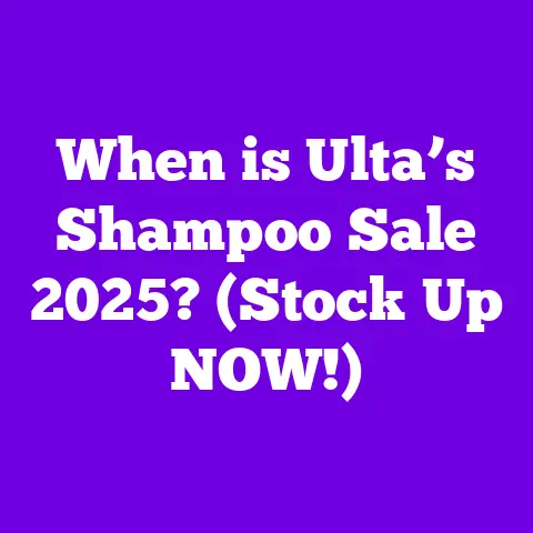 When is Ulta’s Shampoo Sale 2025? (Stock Up NOW!)