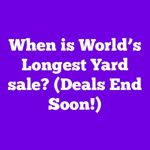 When is World’s Longest Yard sale? (Deals End Soon!)