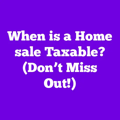 When is a Home sale Taxable? (Don’t Miss Out!)