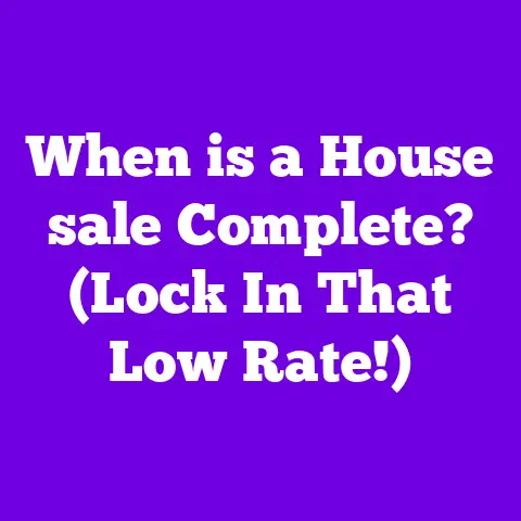 When is a House sale Complete? (Lock In That Low Rate!)