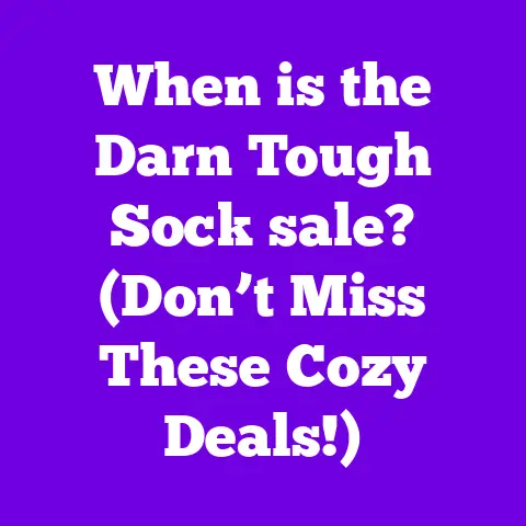 When is the Darn Tough Sock sale? (Don’t Miss These Cozy Deals!)