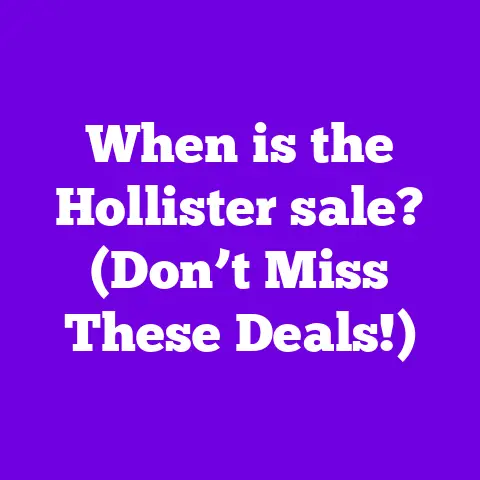 When is the Hollister sale? (Don’t Miss These Deals!)