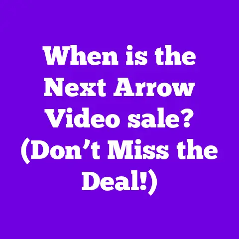 When is the Next Arrow Video sale? (Don’t Miss the Deal!)