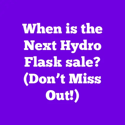 When is the Next Hydro Flask sale? (Don’t Miss Out!)