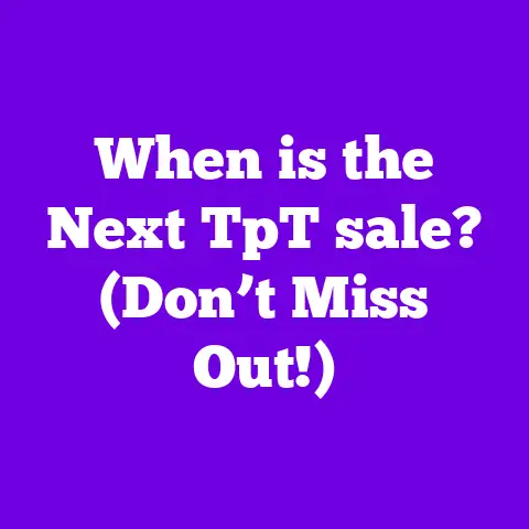 When is the Next TpT sale? (Don’t Miss Out!)