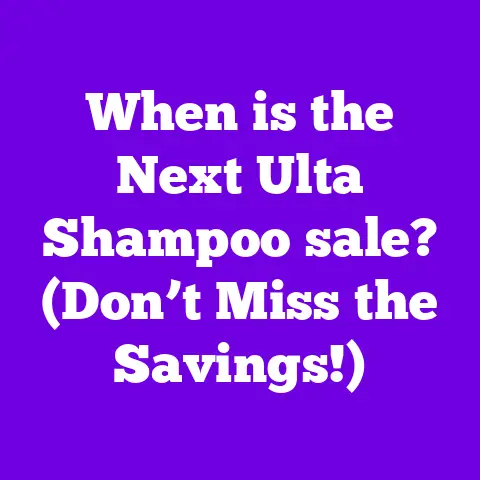 When is the Next Ulta Shampoo sale? (Don’t Miss the Savings!)