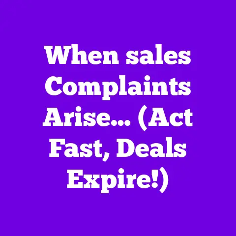 When sales Complaints Arise… (Act Fast, Deals Expire!)