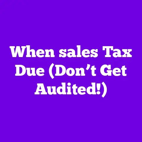 When sales Tax Due (Don’t Get Audited!)